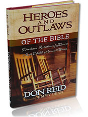 HEROES AND OUTLAWS OF THE BIBLE